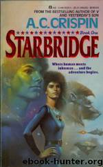 Starbridge by A. C. Crispin