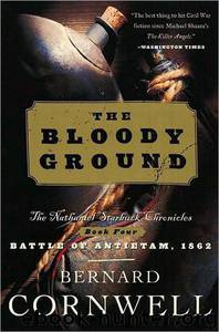 Starbuck 04 The Bloody Ground by Bernard Cornwell