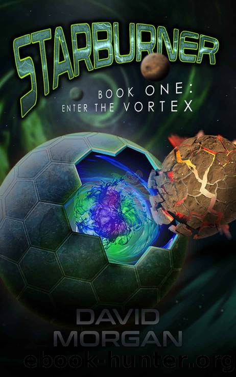 Starburner: Enter the Vortex by David Morgan