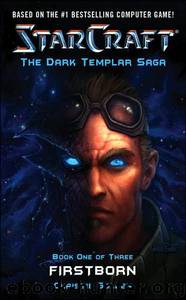 Starcraft - The Dark Templar Saga - Firstborn by Christie Golden