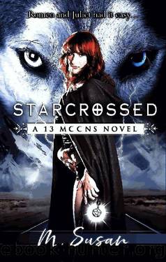 Starcrossed: A Young Adult Paranormal Werewolf Romance (13 Moons) by M. Susan