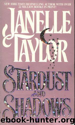 Stardust And Shadows by Janelle Taylor