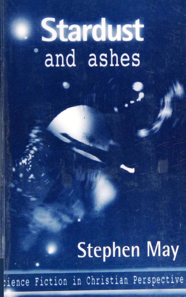 Stardust and Ashes (1998) by Stephen May