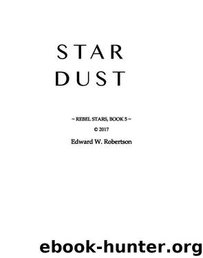 Stardust by Edward W. Robertson