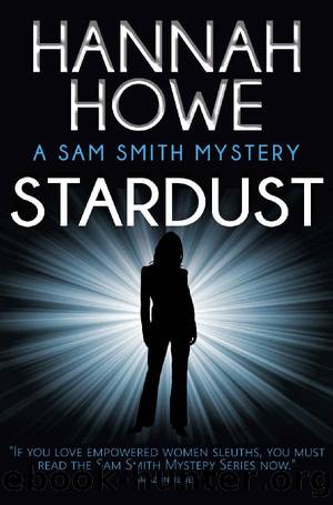Stardust: A Sam Smith Mystery (The Sam Smith Mystery Series Book 10) by Hannah Howe