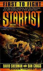 Starfist: First to Fight by David Sherman; Dan Cragg