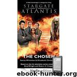 Stargate Atlantis: The Chosen (Stargate Atlantis) by Whitelaw Sonny & Christensen Elizabeth