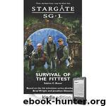 Stargate SG-1: Survival of the Fittest: SG1-7 by Sabine C. Bauer