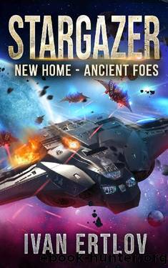 Stargazer: New Home - Ancient Foes by Ivan Ertlov