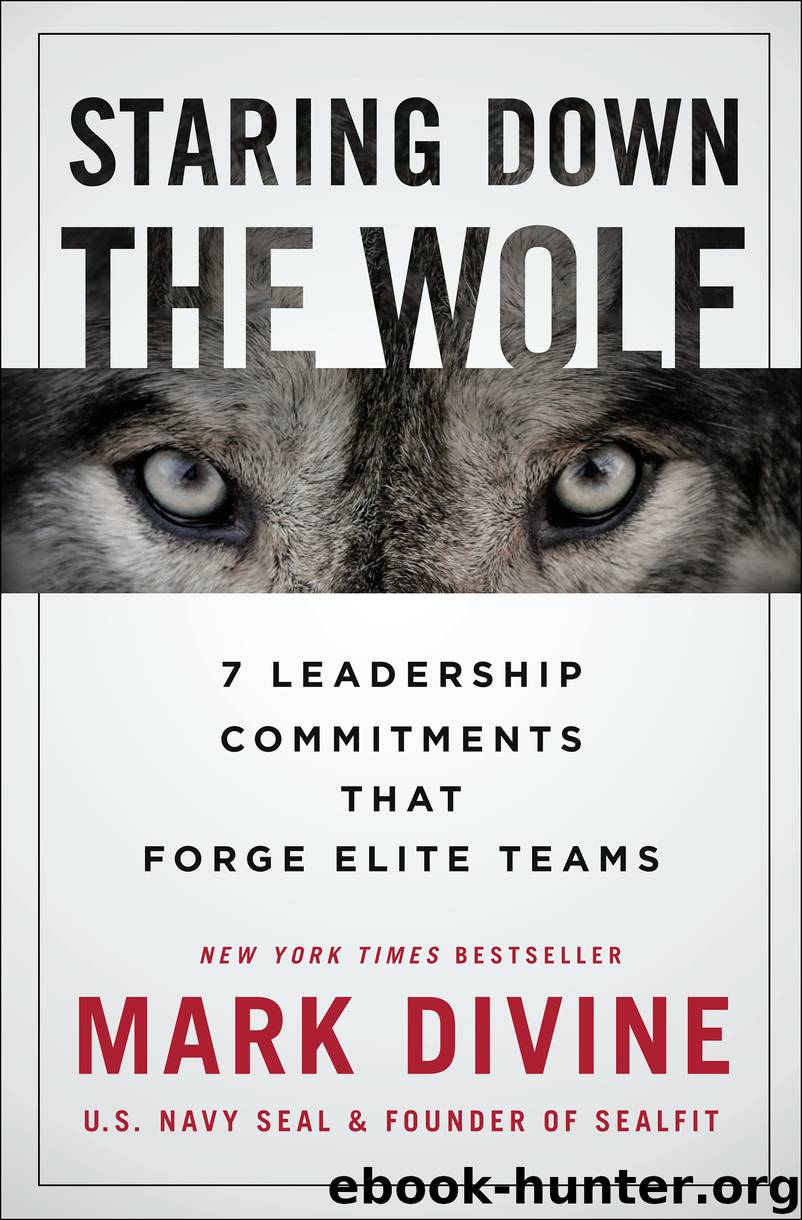 Staring Down the Wolf by Mark Divine