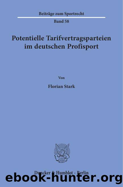 Stark by Potentielle Tarifvertragsparteien im deutschen Profisport (9783428559268)