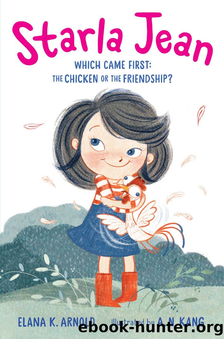 Starla Jean Series, Book 1 by Elana K. Arnold