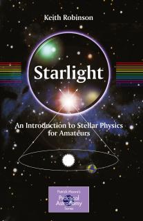 Starlight - An Introduction to Stellar Physics for Amateurs by An Introduction to Stellar Physics for Amateurs
