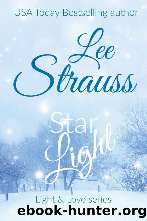 Starlight: a Christmas novella (Light & Love series Book 4) by Lee Strauss
