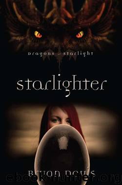 Starlighter (Dragons Of Starlight) by Davis Bryan
