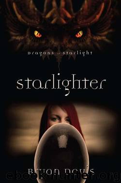 Starlighter (Dragons of Starlight) by Bryan Davis