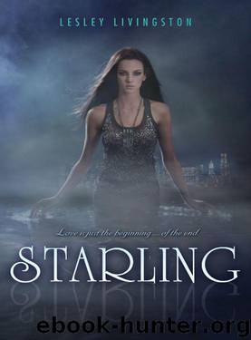 Starling (Starling Saga) by Lesley Livingston