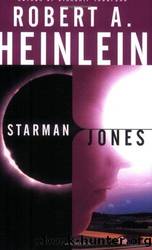 Starman Jones by Heinlein Robert A