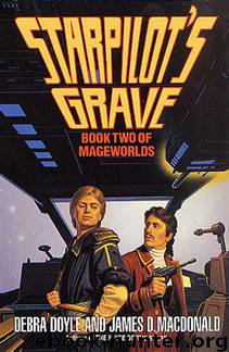Starpilot's Grave by Debra Doyle & James D. Macdonald