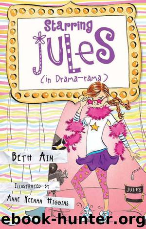 Starring Jules (In Drama-rama) by Beth Ain