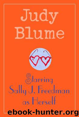 Starring Sally J. Freedman as Herself by Judy Blume