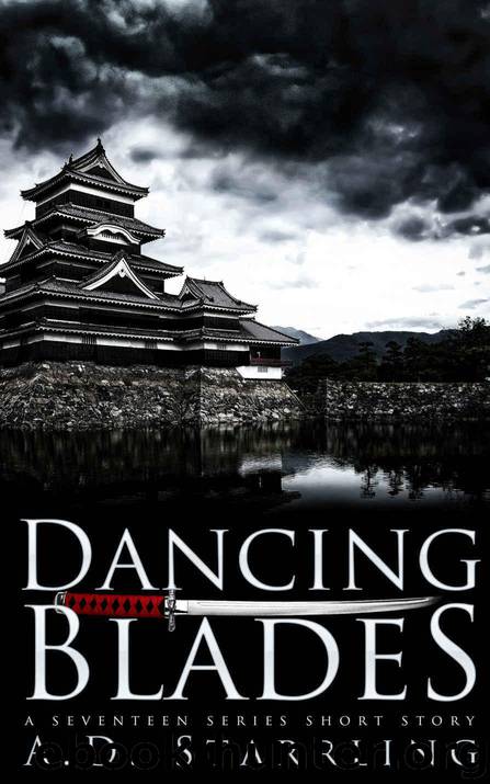 Starrling, A D [Seventeen 00.2] Dancing Blades by A D Starrling