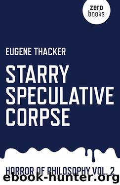 Starry Speculative Corpse by Eugene Thacker