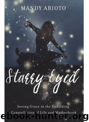 Starry-Eyed by Mandy Arioto