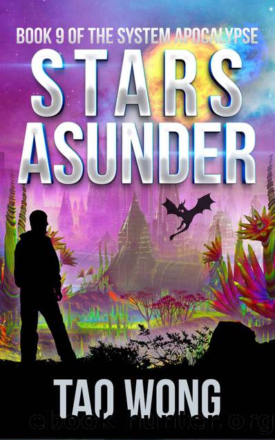 Stars Asunder: Book 9 in The System Apocalypse by Tao Wong