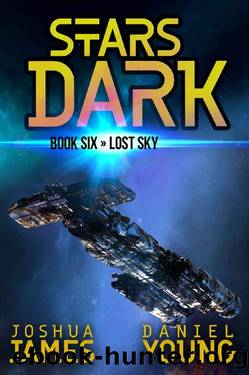Stars Dark 6: Lost Sky by Joshua James & Daniel Young