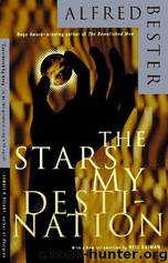 Stars My Destination by Alfred Bester
