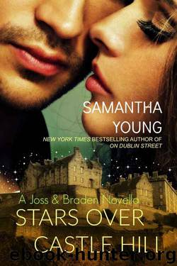 Stars Over Castle Hill: A Joss and Braden Novella by Samantha Young
