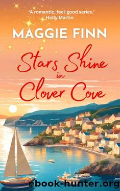 Stars Shine in Clover Cove: A heart-warming romance set on the beautiful west coast of Ireland! by Maggie Finn