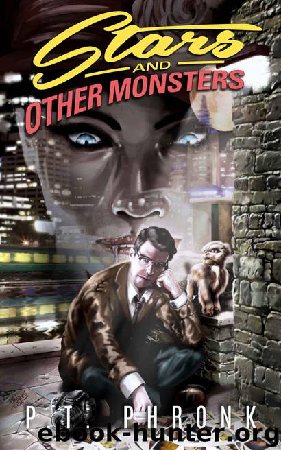 Stars and Other Monsters by P.T. Phronk