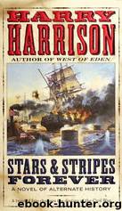 Stars and Stripes 1 Stars & Stripes Forever by Harry Harrison