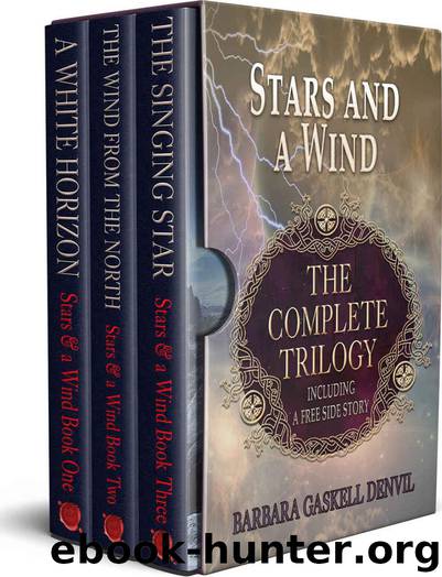 Stars and a Wind- The Complete Trilogy by Barbara Gaskell Denvil
