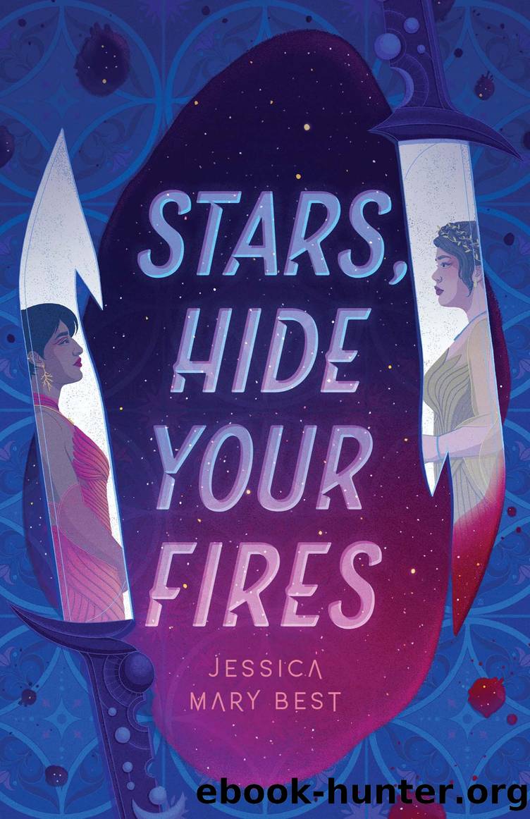 Stars, Hide Your Fires by Jessica Best