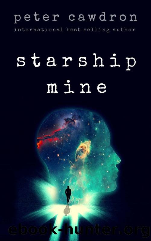 Starship Mine by Peter Cawdron