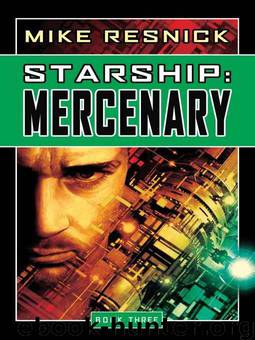 Starship: Mercenary (Starship, Book 3) by Resnick Mike