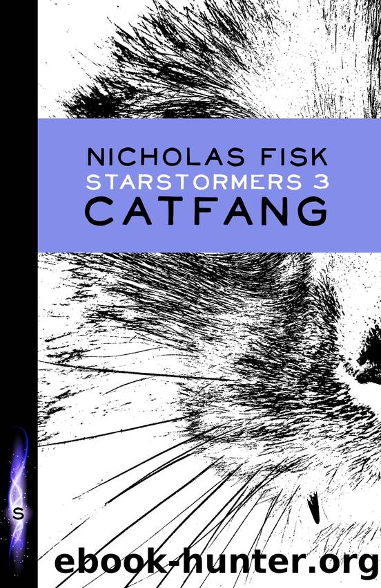 Starstormers 3: Catfang by Nicholas Fisk