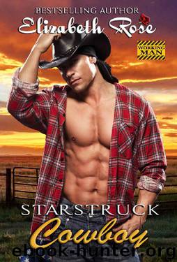 Starstruck Cowboy (Working Man Series Book 1) by Elizabeth Rose
