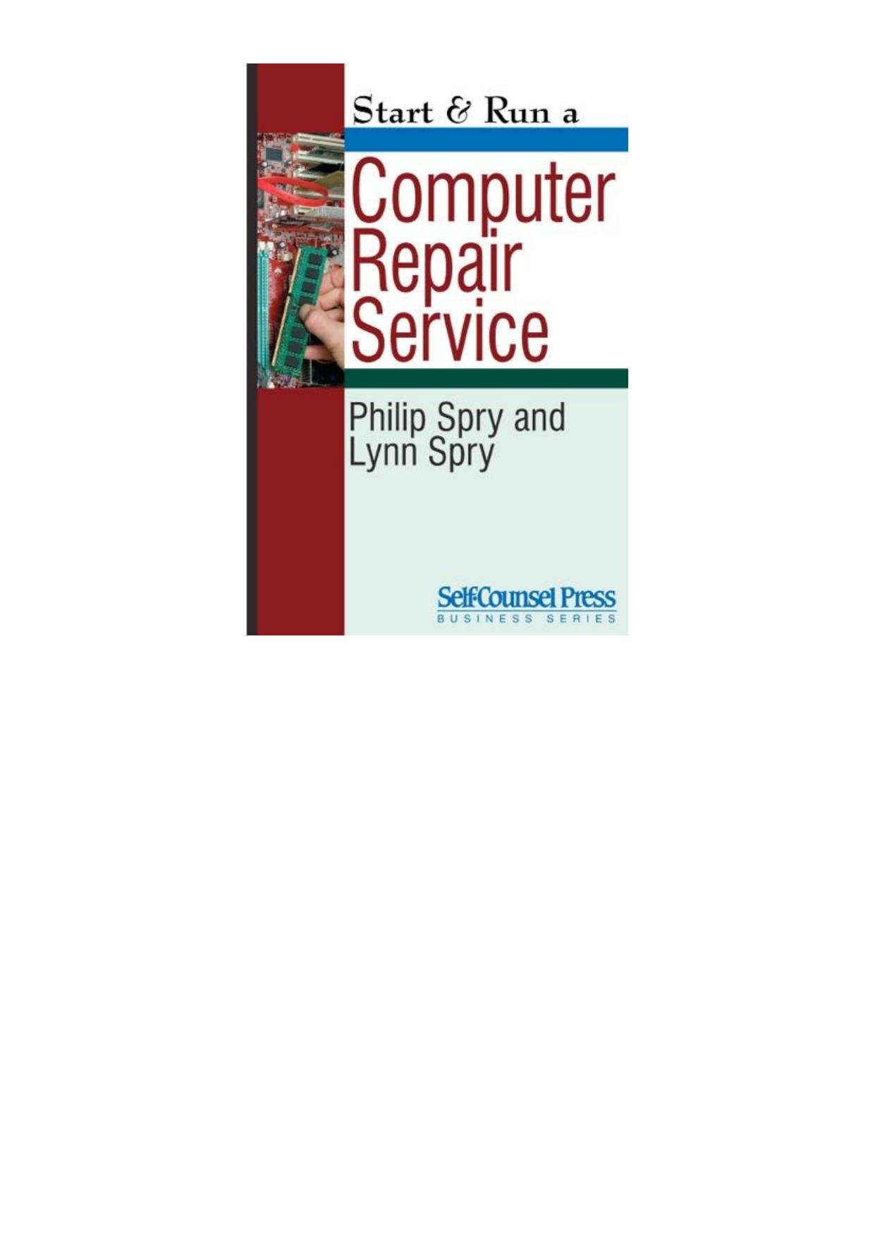 Start & Run a Computer Repair Service (Start & Run Business Series) by Lynn Spry & Philip Spry
