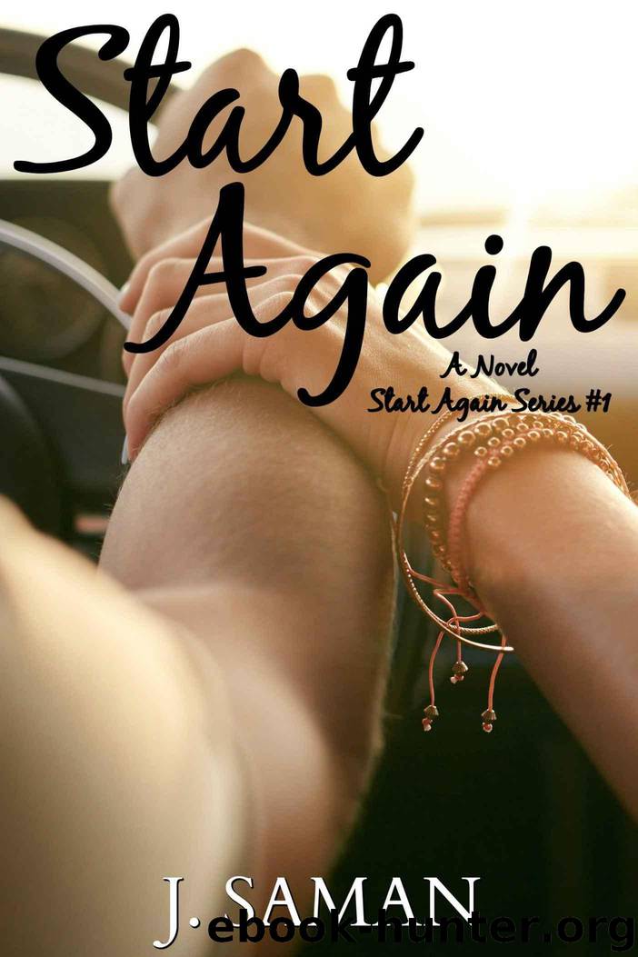 Start Again: A Novel (Start Again Series #1) by Saman J