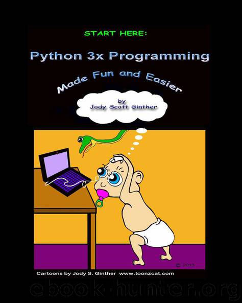 Start Here: Python 3x Programming by Jody Ginther