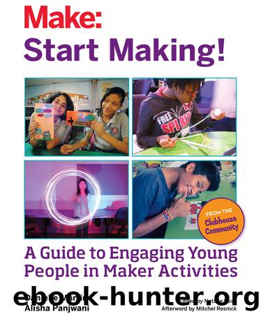 Start Making! by Danielle Martin & Alisha Panjwani