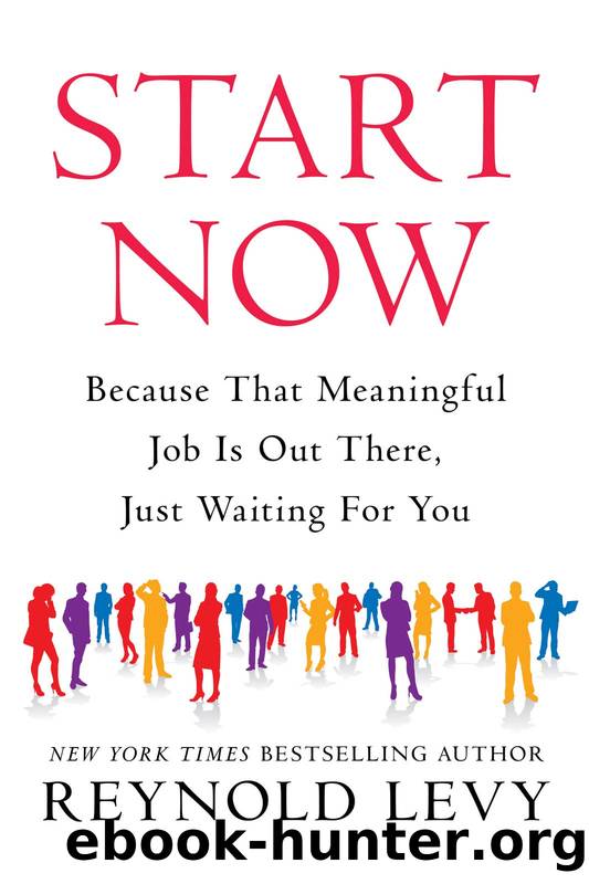 Start Now by Reynold Levy