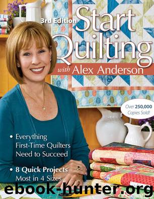 Start Quilting with Alex Anderson by Alex Anderson
