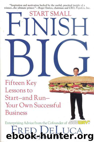 Start Small Finish Big by Fred DeLuca & John P. Hayes