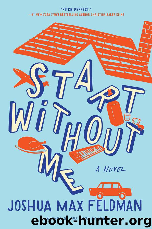 Start Without Me by Joshua Max Feldman