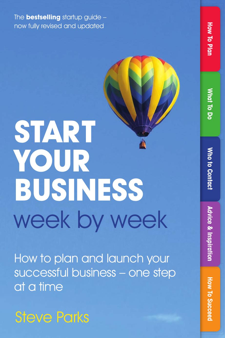 Start Your Business Week by Week, by Steve Parks;